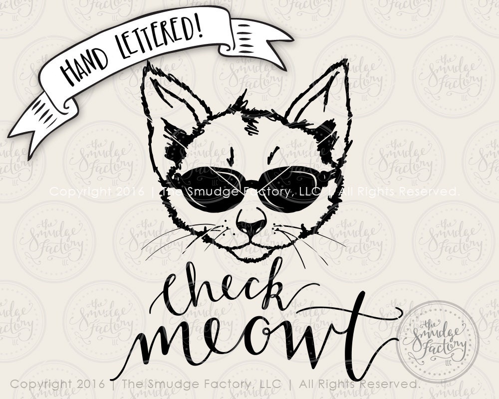 Check Meowt Kitten SVG Cut File SVG Cutting File Hand