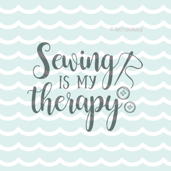 Download Sewing Is My Therapy SVG File. Cricut Explore & more. Sewing