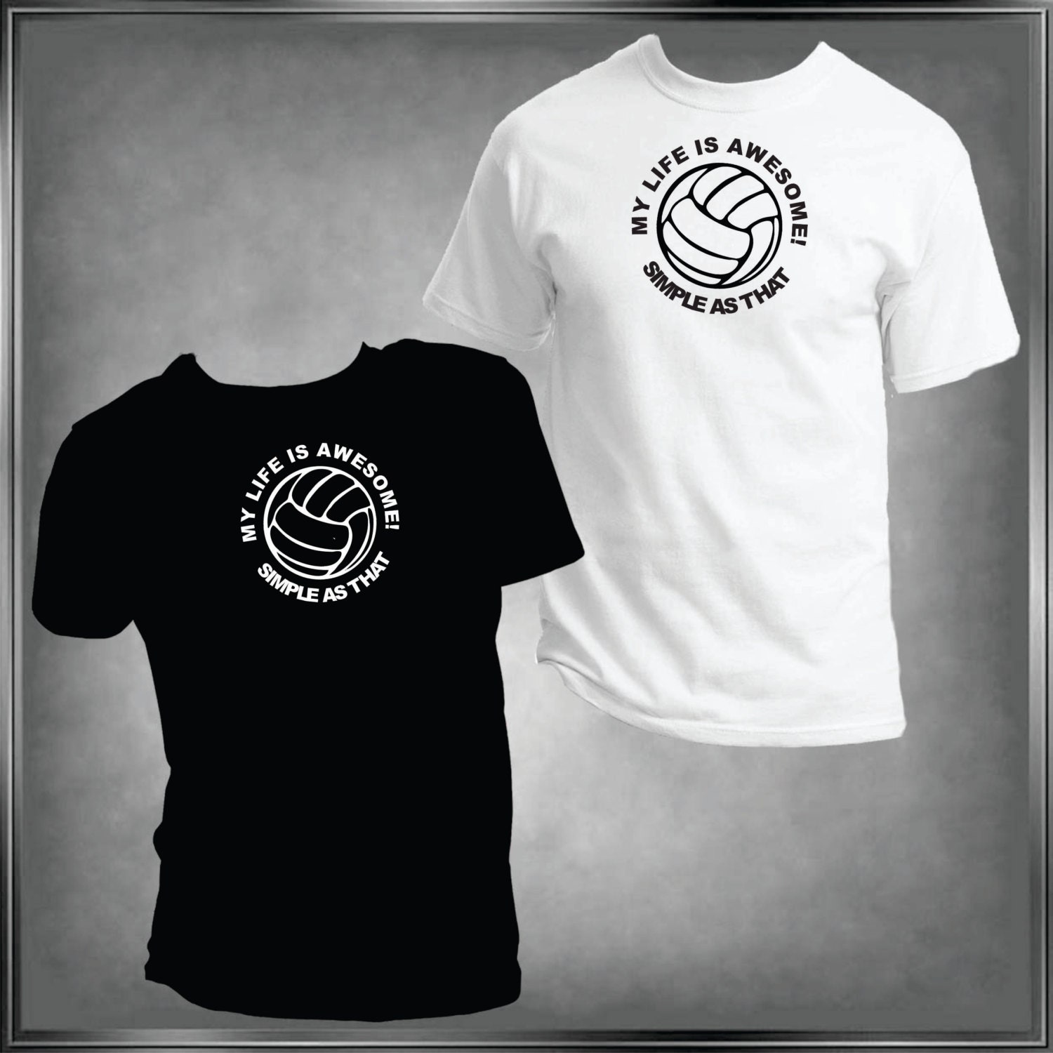 My Life is Awesome Volleyball Spirit Wear T Shirt by HayasDesigns