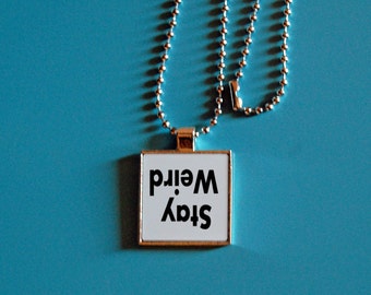 Weirdo pendant, stay weird, funny pendant, unique gifts, silver pendant, statement jewelry, square pendant, novelty necklace