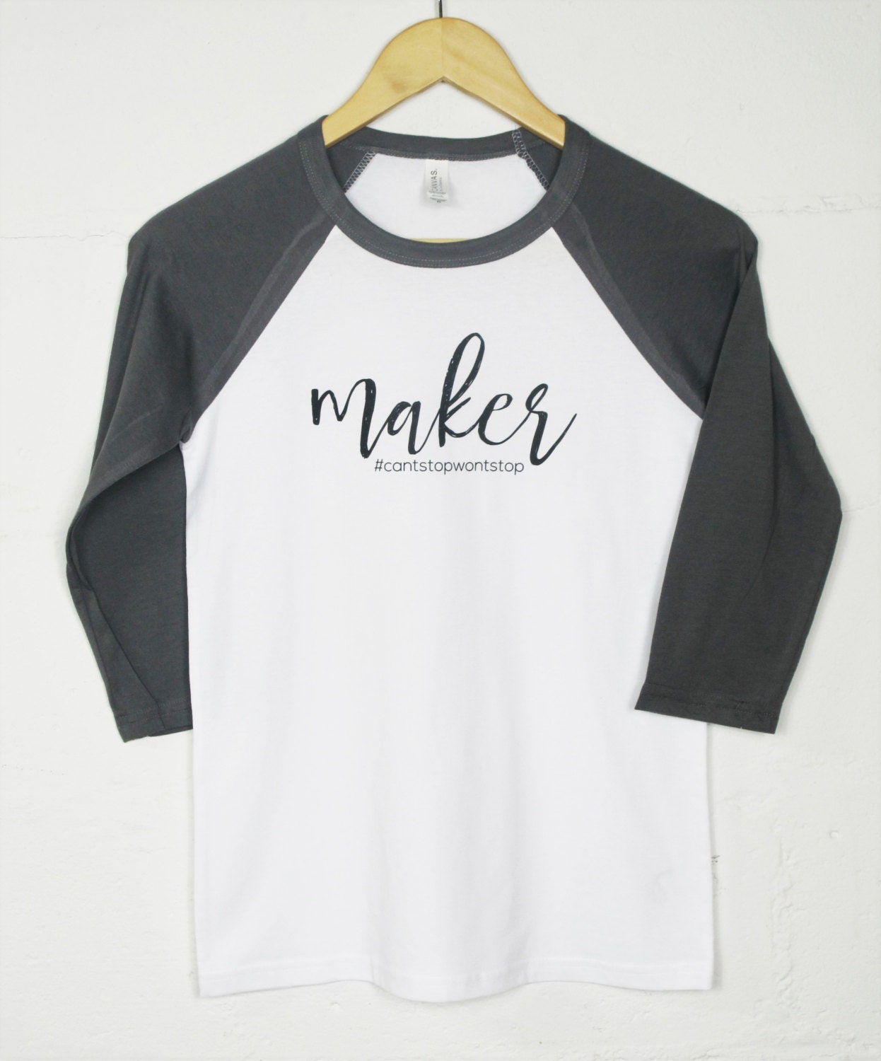 SALE Maker Baseball Tee // Maker CantStopWontStop Baseball