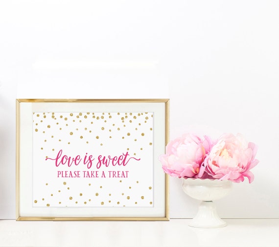 Pink and Glitter Love Is Sweet Sign - Azalea pink and Gold glitter -Love is sweet Please take a treat - 8x10  Sign