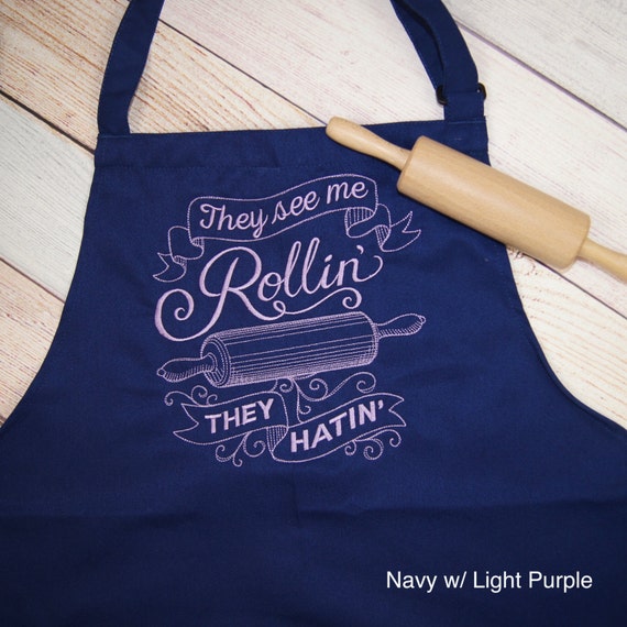 They See Me Rollin' They Hatin' Embroidered Apron - Kitchen Apron - Funny Apron - Bakers Apron Housewarming Gift Gift for Her Christmas Gift
