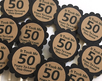 50th Cupcake Toppers - It Took Me 50 Years to Look This Good, Black and Kraft Brown or Your Choice of Colors, Set of 12