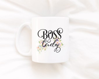 Boss Lady Mug, Ceramic mug, Boss Lady coffee Mug Lady boss, Printable Wisdom, unique coffee mug gift coffee, hand lettered calligraphy