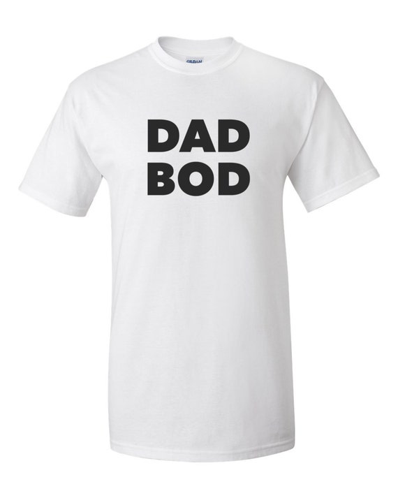 Dad Bod T-Shirt by LesPetitsPrints on Etsy