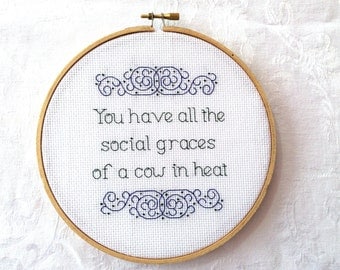 Social graces embroidery, sarcastic cross stitch pattern, PDF pattern, snarky embroidery, rude needlepoint, digital download, cow in heat