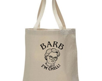 Stranger Things. Barb - I'm Chill! Tote bag - 7 color options!