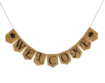 WELCOME FALL BANNER Burlap Banner Custom Banners Welcome Sign Welcome Home Banners and Signs Welcome Fall Bunting Autumn Banner Fall Colors