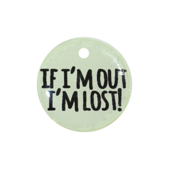 If I'm Out I'm Lost Funny Pet ID Tag Cute by PawpCultureShop