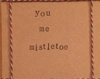 You me mistletoe handmade Christmas card