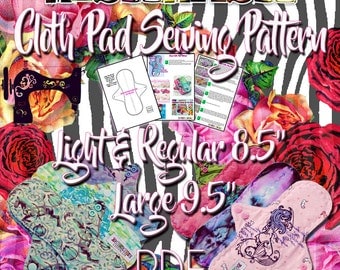 Mishmash Cloth Pad Sewing Pattern and tutorial PDF in size Light, Regular 8.5" and Large 9.5" Instant Digital Download