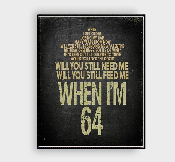When I'm 64 Beatles Inspirational Quote Print printable