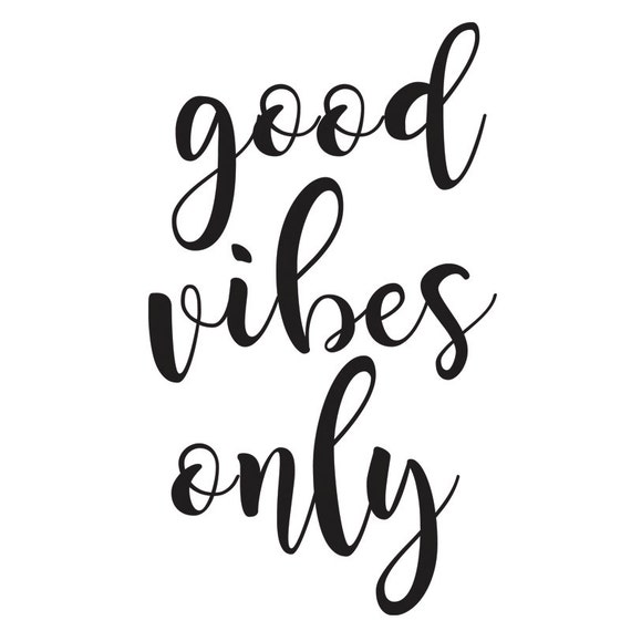 Good Vibes Only _ SVG _ PNG _ Vector File _ Silhouette by SVGplus