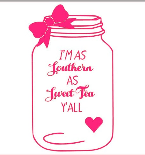 Mason Jar Decal Sweet Tea Souther Custom Decal