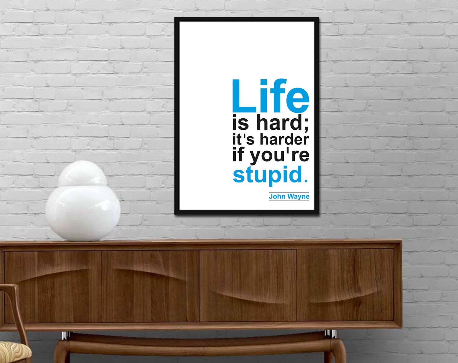 John Wayne Quote Print Life Is Hard Motivational Poster 5047