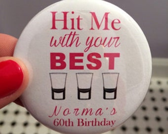 Hit Me With Your Best Shot, Shot Glass, 21st Birthday, 30th Birthday, Party Pins, Party Buttons, Bachelorette Party, Favor
