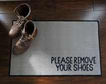 Please Remove Your Shoes - Door Mat ~ FEATURED ON BUZZFEED