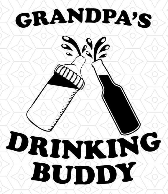 Download Grandpa's Drinking Buddy Onesie Design, SVG, DXF, EPS ...