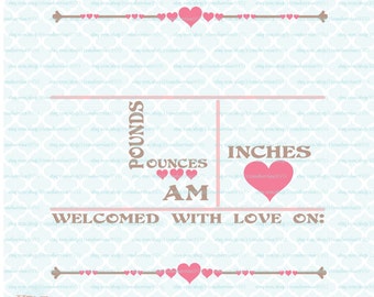 Hearts Birth Announcement Statistics Template svg Baby Stats svg dxf eps jpg files for Cricut Silhouette cut files