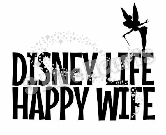 Download Disney Life Happy Wife SVG Studio DXf Disney by ...