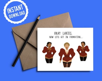 Beyonce Formation | Okay Ladies Now Lets Get In Formation | Bridal Card | Bridesmaid Card | Instant Digital Download