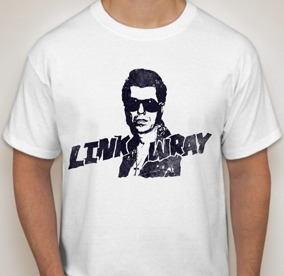 link wray t shirt