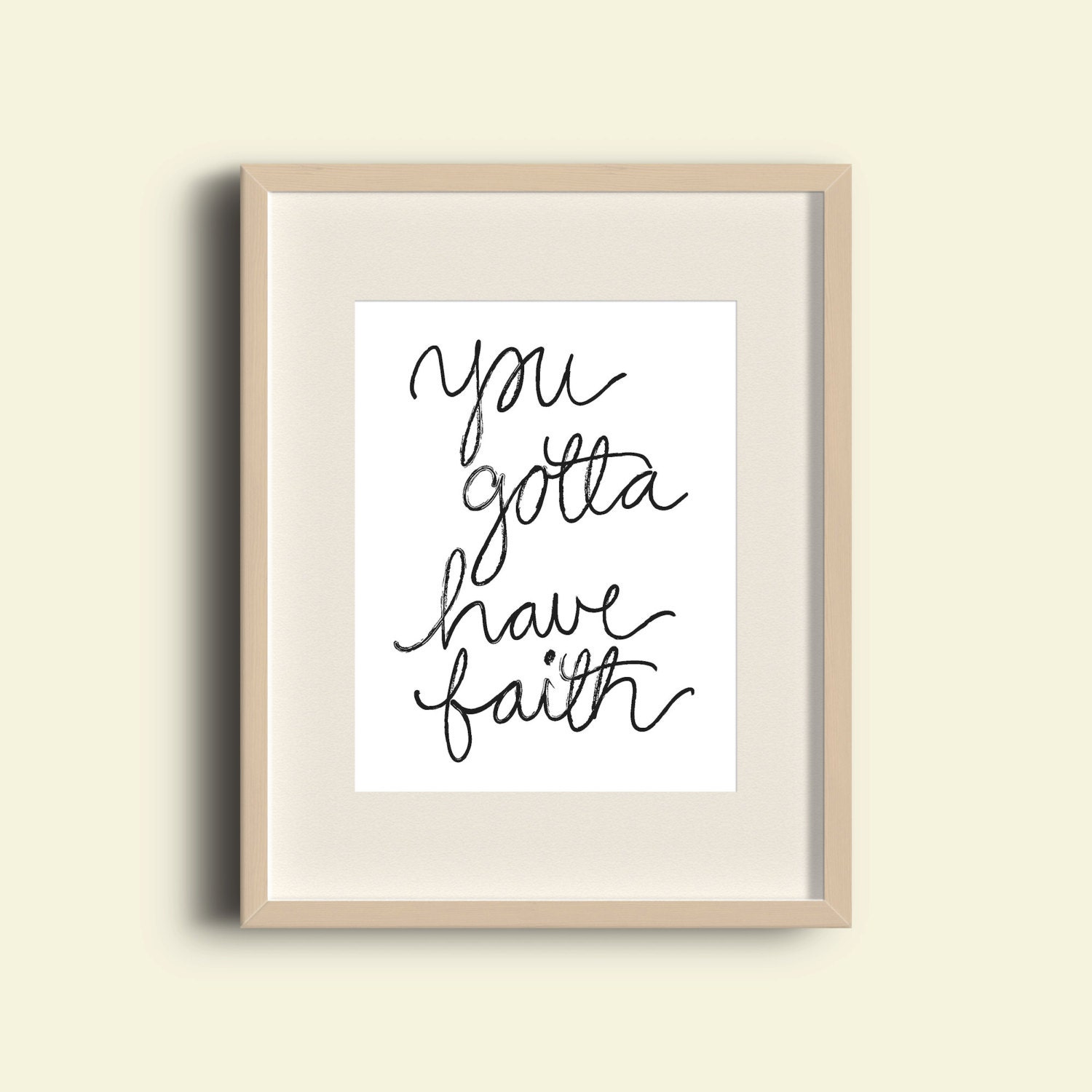 Download you gotta have faith printable art black and by PrintsByPoetry