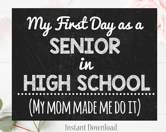 First Day of HIgh School Senior Sign | Funny First Day of School Sign l 8.x5 x 11 First Day of School chalkboard sign. Photo Prop | Senior