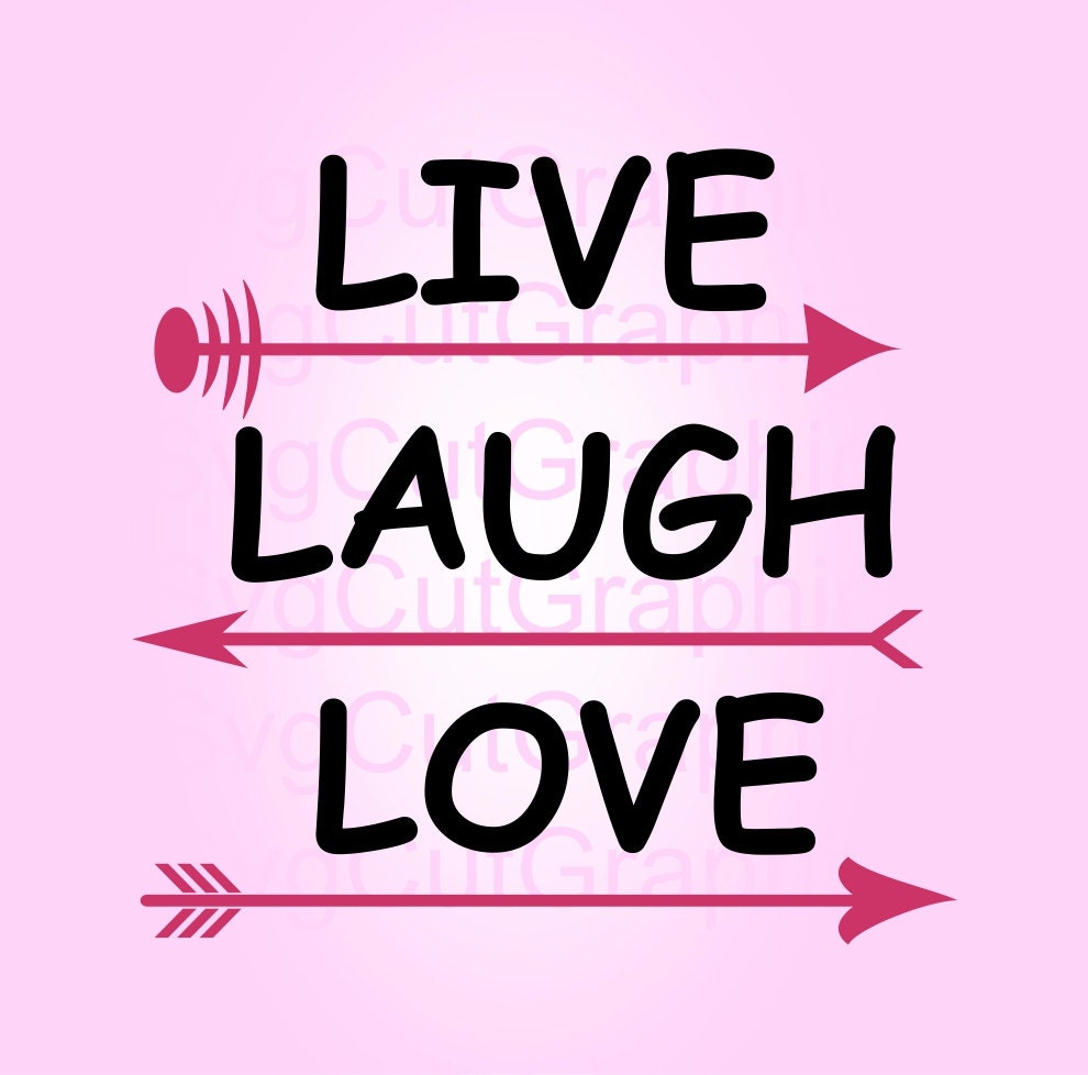 Download Live Laugh Love SVG File Svg Files Svg Quotes SVG Cut