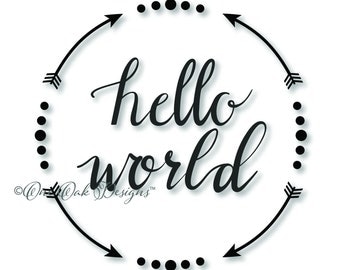 Hello World Arrow Circle SVG File PDF / dxf / jpg / png / eps / ai / for Cameo, Cricut Explore & other electronic cutters