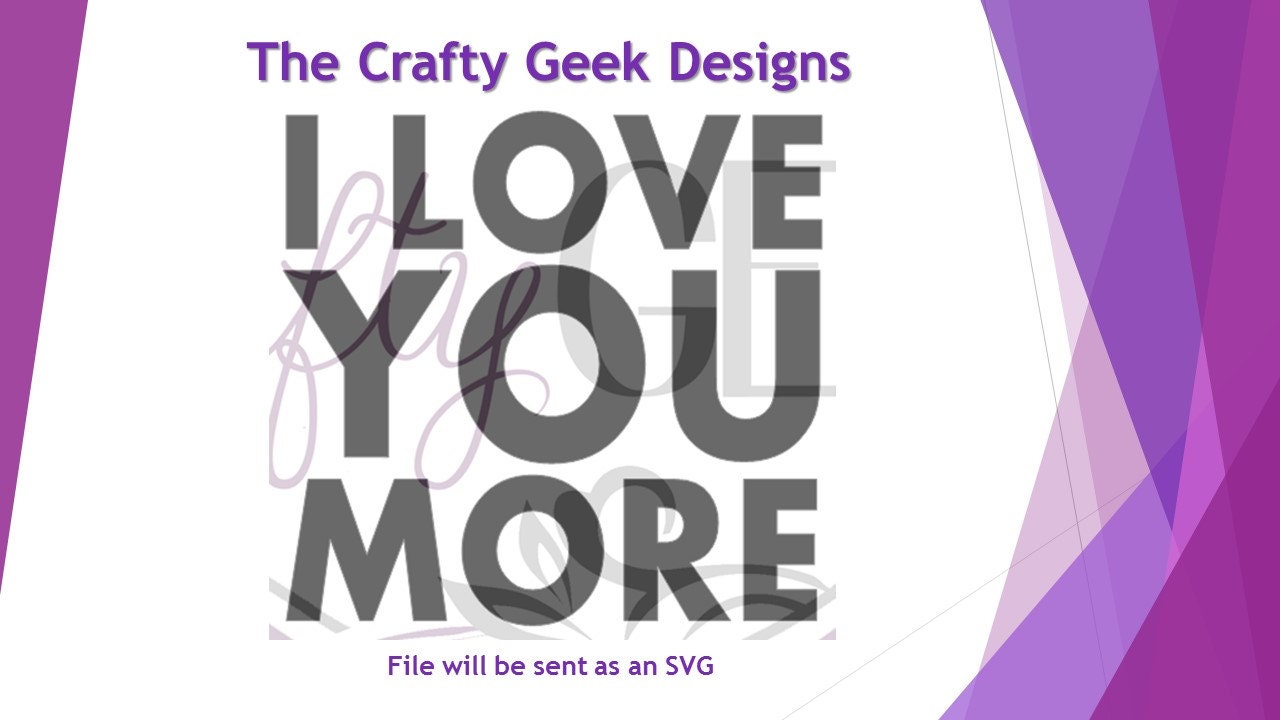 Download I Love You More SVG File