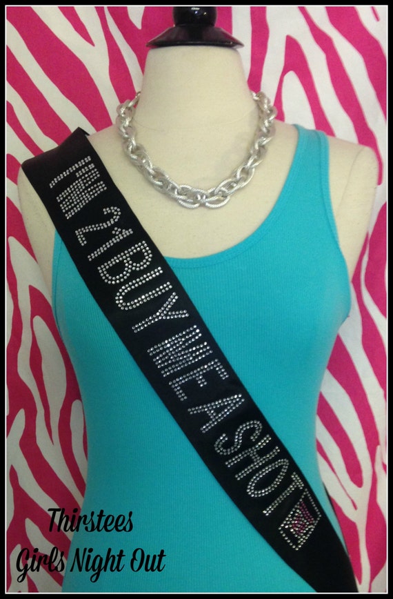 BUY ME A Shot sash Rhinestone Birthday Sash Party Sash Adult