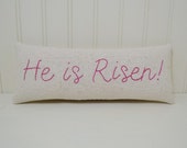 He is Risen Decorative Pillow - Hand Embroidered Shelf Sitter - Christian Easter Home Decor - Jelly Beans Accent Pillow - Pink - Osnaburg