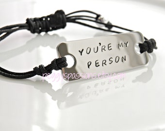 You're My Person, Hand Stamped Stainless Steel Bracelet with adjustable cord. Grey's Anatomy Quote.