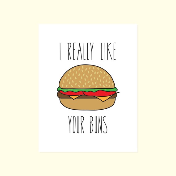 Love Humor. I Really Like Your Buns. Funny Card. Anniversary