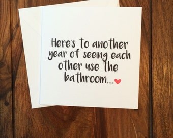 Anniversary Card, Love Card, Valentines Day Card, Funny Card, Birthday Card