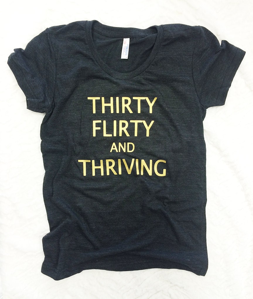 flirty 30 birthday shirts