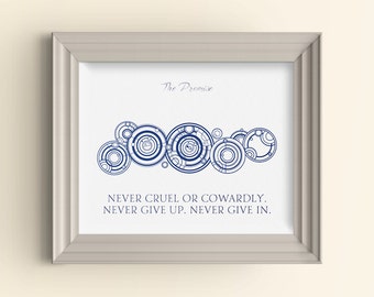Doctor Who Art Print Gallifrey Never Cruel or Cowardly Never Give Up Never Give In Day of the Doctor Name Tardis Dr Whovian Quote Art Print
