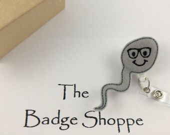 Sal the Sperm Made of Felt on a Retractable ID Badge Holder-Fertility Badge-OB Badge Reel-Labor and Delivery-OB staff