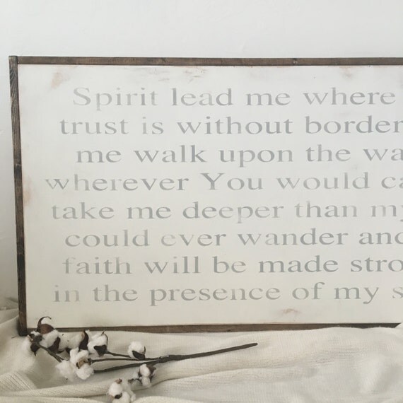 Spirit lead me trust without borders custom wood sign