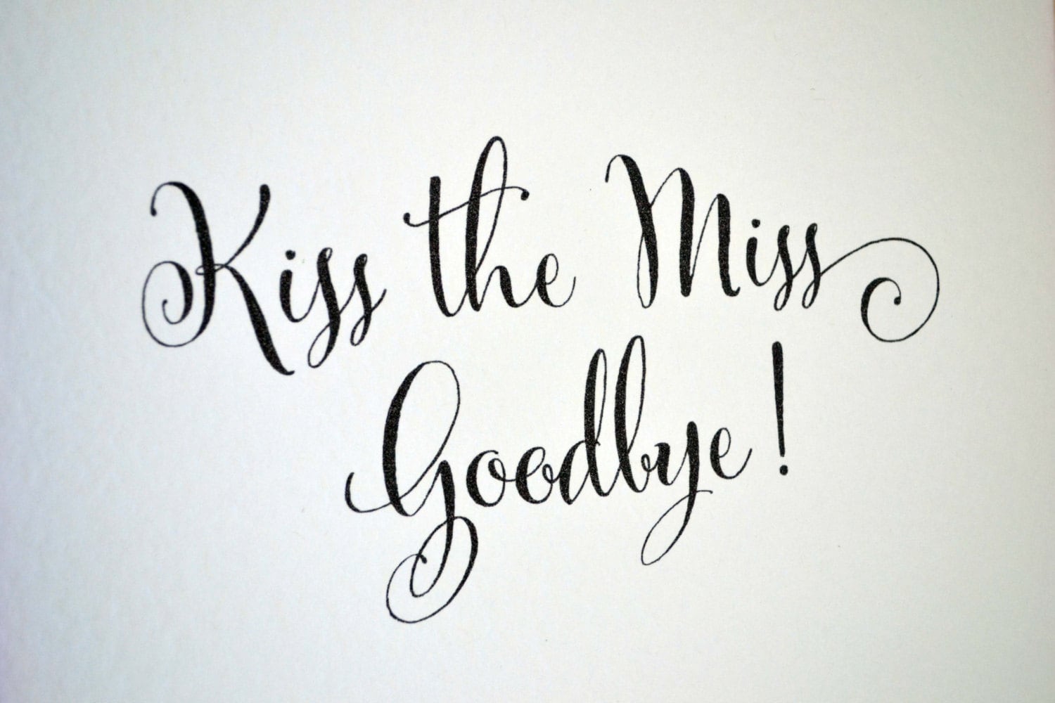 Песня i miss kiss kiss. Kiss the Miss Goodbye. Kiss the Miss Goodbye шаблон. Kiss the Miss Goodbye для печати. Kiss the Miss Goodbye на девичник.