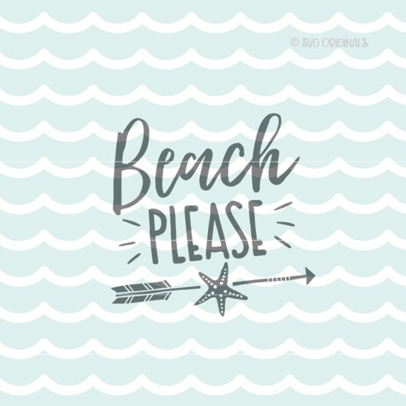 Download Beach Please SVG Beach Please Starfish SVG. Cricut Explore and