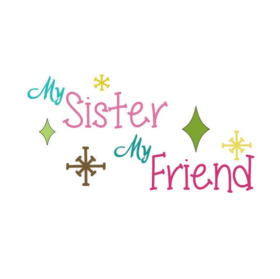 My Sister My Friend fcm svg dxf png cutting files