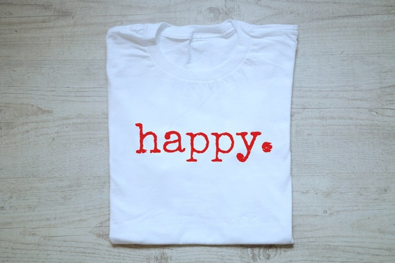 happy happy happy t shirt