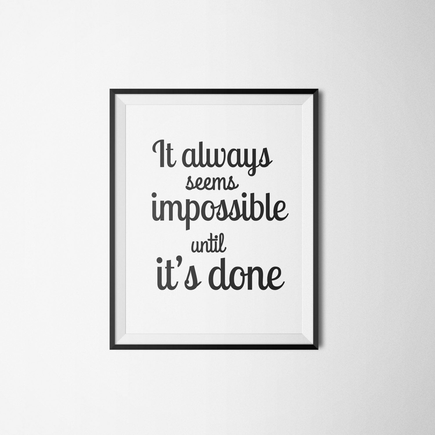 It always seems impossible 8 x 10 by FancyPrintsBoutique on Etsy