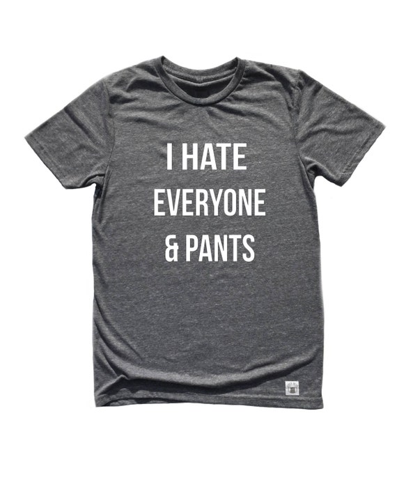 i hate everyone shirt