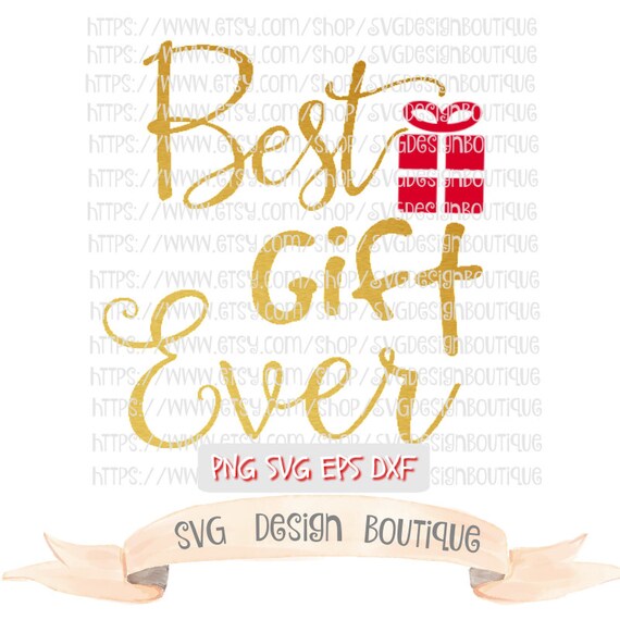 Download Christmas SVG Best Gift Ever Svg Christmas SVG File