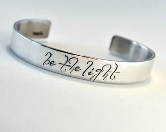 Be The Light Bracelet . Personalized Cuff Bracelet . Inspirational Jewelry . Daily Reminder Jewelry . #TBCO