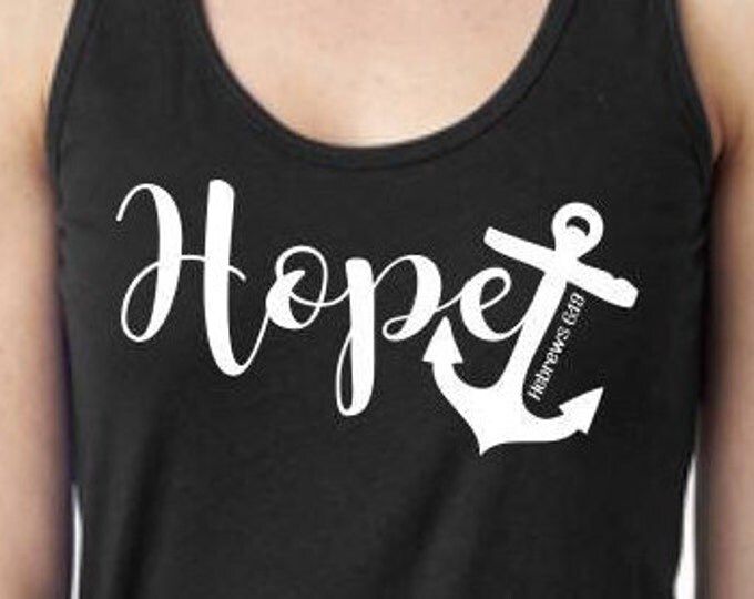 Hope AnD Anchor Scripture Shirts, Christian Scripture Tee, Custom Shirts, Christian Scripture Tshirt, Religious Womens Shirt...